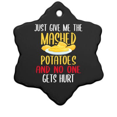 Just Give Me The Mashed Potatoes Funny Thanksgiving Xmas Ceramic Star Ornament