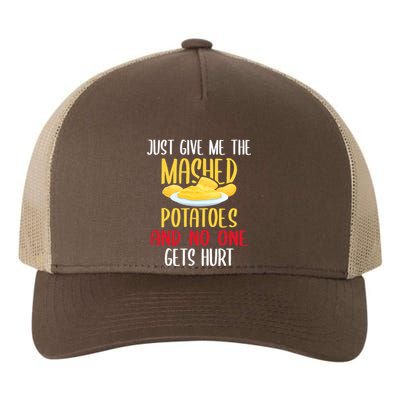 Just Give Me The Mashed Potatoes Funny Thanksgiving Xmas Yupoong Adult 5-Panel Trucker Hat