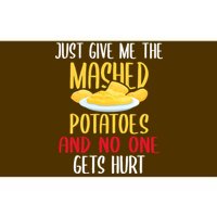 Just Give Me The Mashed Potatoes Funny Thanksgiving Xmas Bumper Sticker