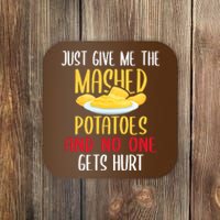 Just Give Me The Mashed Potatoes Funny Thanksgiving Xmas Coaster