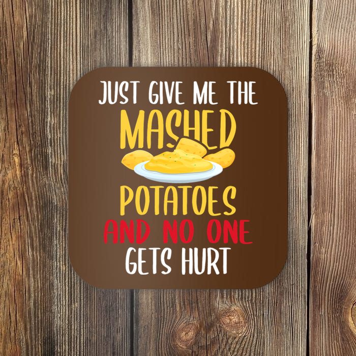 Just Give Me The Mashed Potatoes Funny Thanksgiving Xmas Coaster