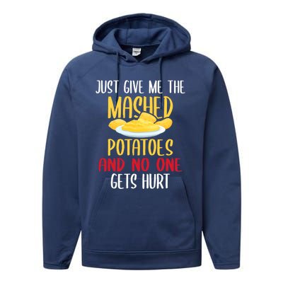 Just Give Me The Mashed Potatoes Funny Thanksgiving Xmas Performance Fleece Hoodie