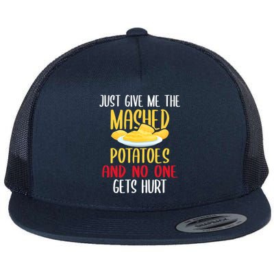 Just Give Me The Mashed Potatoes Funny Thanksgiving Xmas Flat Bill Trucker Hat