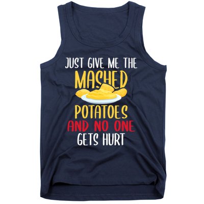 Just Give Me The Mashed Potatoes Funny Thanksgiving Xmas Tank Top