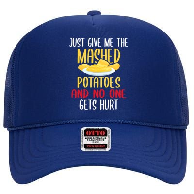 Just Give Me The Mashed Potatoes Funny Thanksgiving Xmas High Crown Mesh Back Trucker Hat