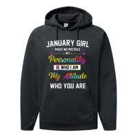 January Girl Makes No Mistake Birthday For January Girl Performance Fleece Hoodie