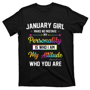 January Girl Makes No Mistake Birthday For January Girl T-Shirt