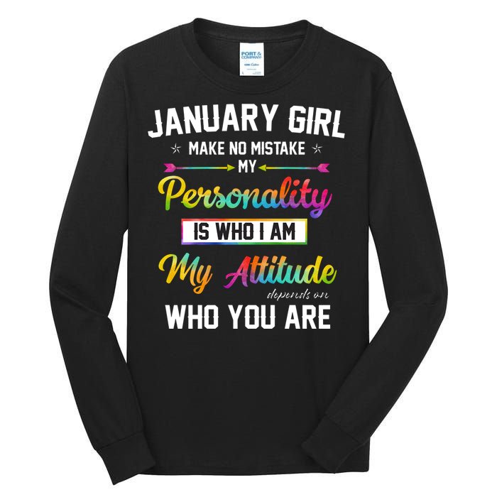 January Girl Makes No Mistake Birthday For January Girl Tall Long Sleeve T-Shirt