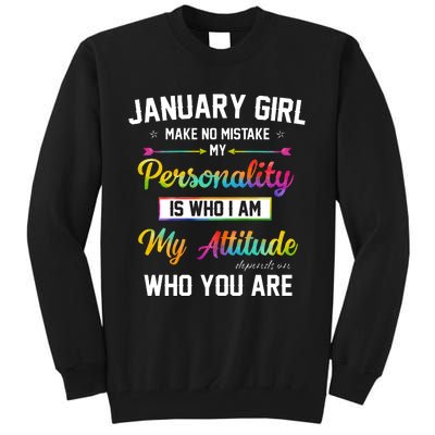 January Girl Makes No Mistake Birthday For January Girl Tall Sweatshirt