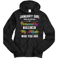 January Girl Makes No Mistake Birthday For January Girl Tie Dye Hoodie