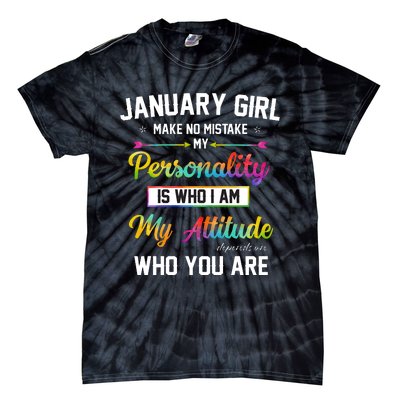 January Girl Makes No Mistake Birthday For January Girl Tie-Dye T-Shirt