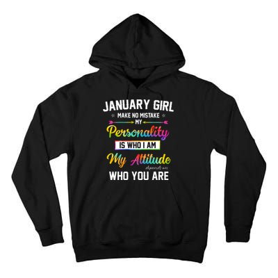 January Girl Makes No Mistake Birthday For January Girl Tall Hoodie