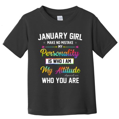 January Girl Makes No Mistake Birthday For January Girl Toddler T-Shirt