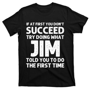 Jim Gift Name Personalized Birthday Funny Christmas Joke T-Shirt