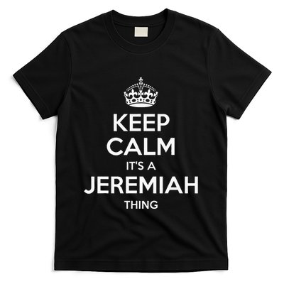 Jeremiah Gift Name Keep Calm Funny Personalized Joke T-Shirt