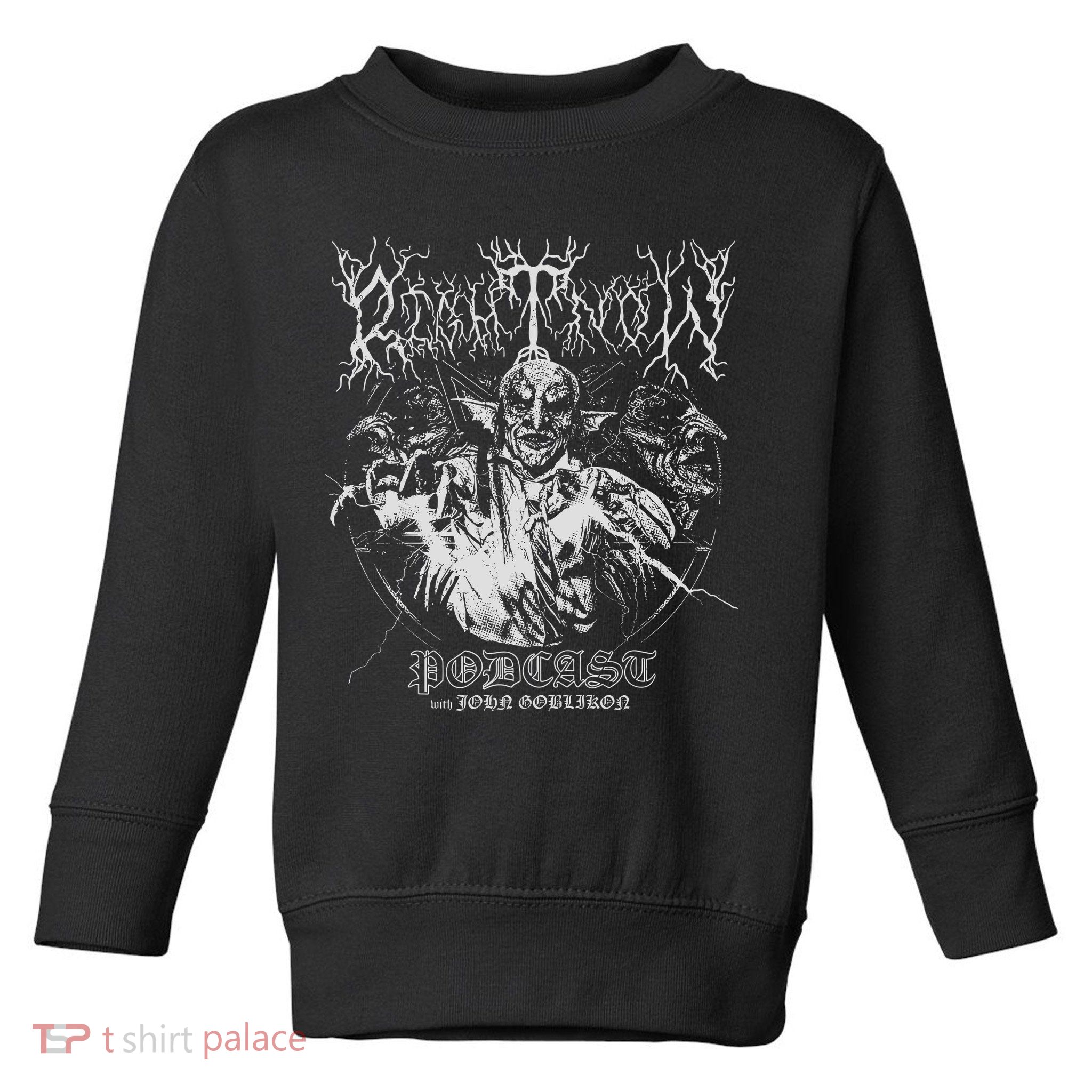 John Goblikon Podcast Right Now Toddler Sweatshirt