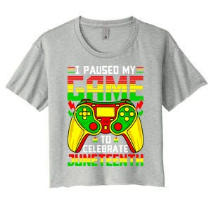 Juneteenth Gamer Paused My Video Game Black History Month Great Gift Women's Crop Top Tee