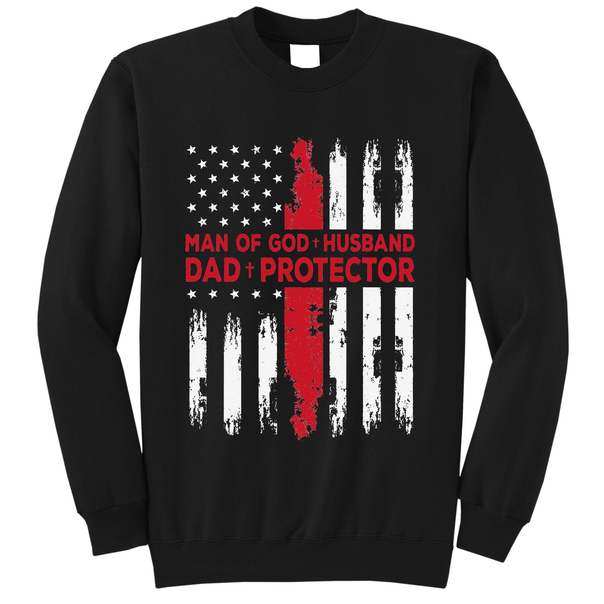 Jesus God Religious Man of God Husband Dad Protector Sweatshirt