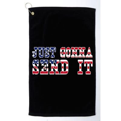 Just Gonna Send It Vintage American Flag Patriotic Gift Platinum Collection Golf Towel