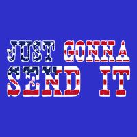 Just Gonna Send It Vintage American Flag Patriotic Gift Long Sleeve Shirt