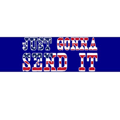 Just Gonna Send It Vintage American Flag Patriotic Gift Bumper Sticker