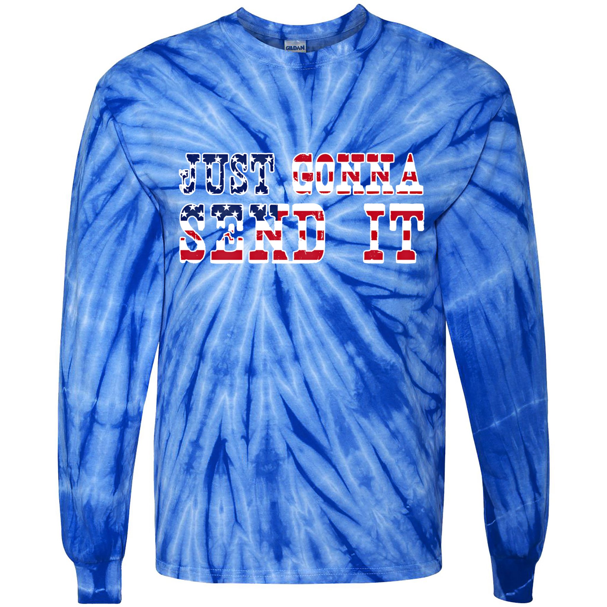 Just Gonna Send It Vintage American Flag Patriotic Gift Tie-Dye Long Sleeve Shirt