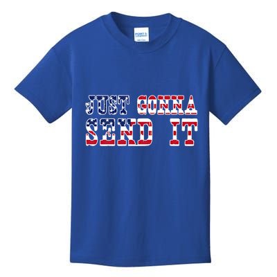Just Gonna Send It Vintage American Flag Patriotic Gift Kids T-Shirt
