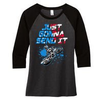 Just Gonna Send It Motocross Dirt Bike Women's Tri-Blend 3/4-Sleeve Raglan Shirt