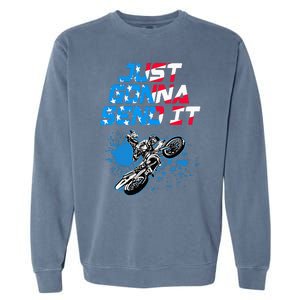 Just Gonna Send It Motocross Dirt Bike Garment-Dyed Sweatshirt