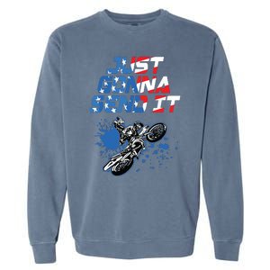 Just Gonna Send It Motocross Shirts Dirt Bike Tee Garment-Dyed Sweatshirt