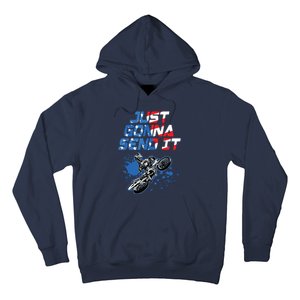 Just Gonna Send It Motocross Shirts Dirt Bike Tee Hoodie