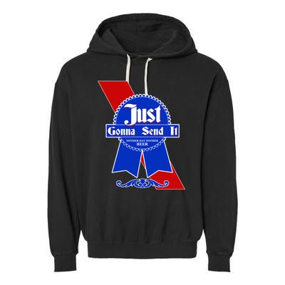 Just Gonna Send It Nother Day Nother Beer Blue Ribbon Garment-Dyed Fleece Hoodie