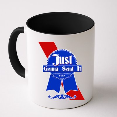 Just Gonna Send It Nother Day Nother Beer Blue Ribbon Mug