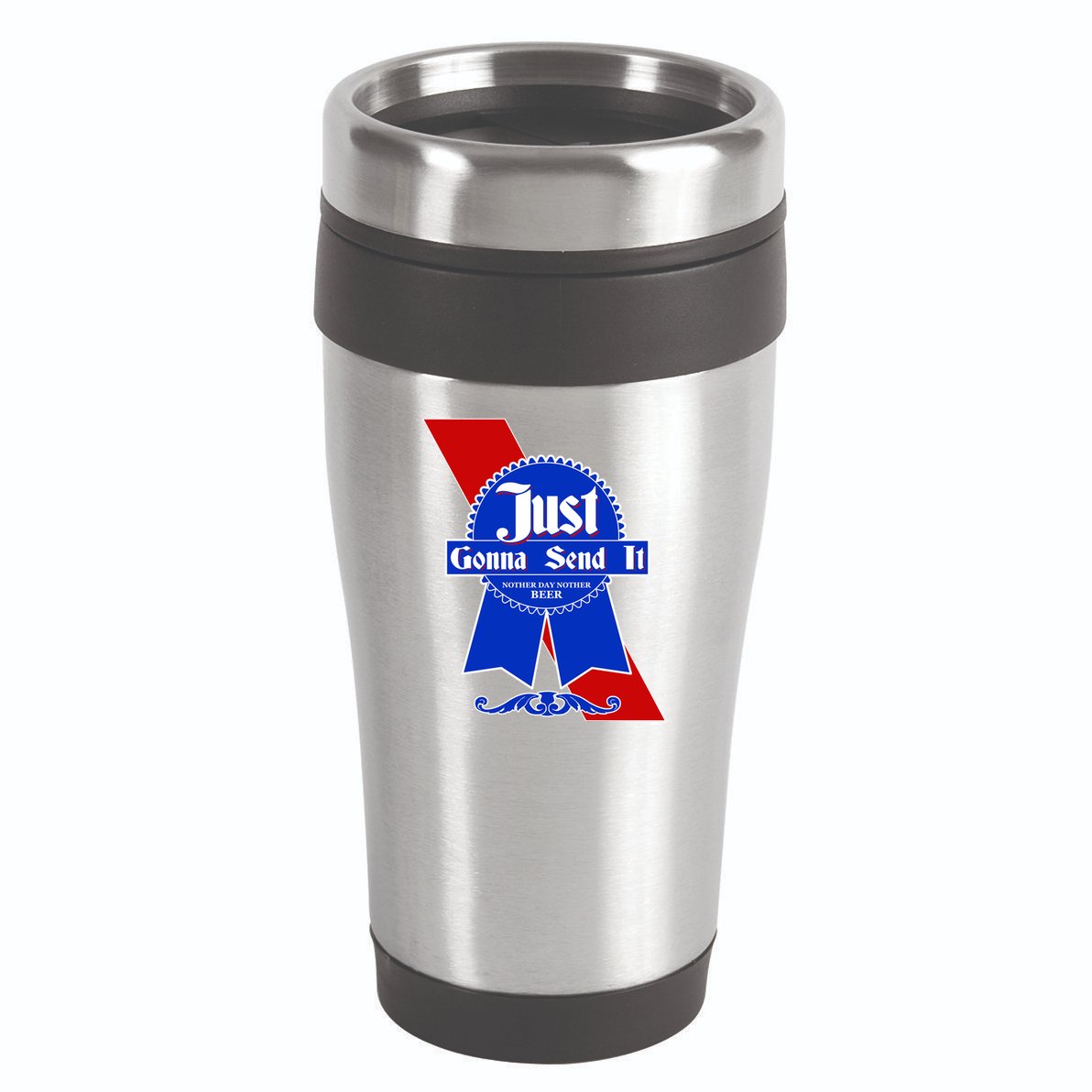 Just Gonna Send It Nother Day Nother Beer Blue Ribbon 16oz Travel Tumbler