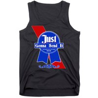 Just Gonna Send It Nother Day Nother Beer Blue Ribbon Tank Top