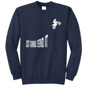 Just Gonna Send It Hoodie Funny Motocross Dirt Bike Meme Sweatshirt