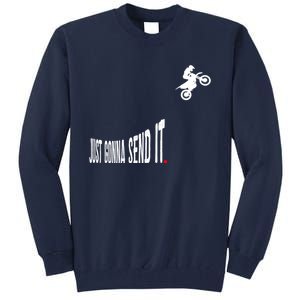 Just Gonna Send It Hoodie Funny Motocross Dirt Bike Meme Tall Sweatshirt