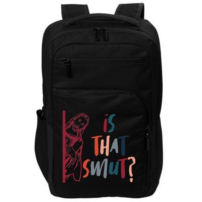 Jesus God Smut Reader Smut Reading Book Is That Smut Impact Tech Backpack