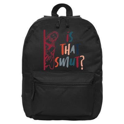 Jesus God Smut Reader Smut Reading Book Is That Smut 16 in Basic Backpack