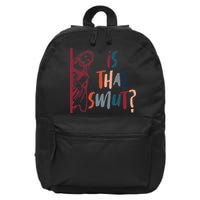Jesus God Smut Reader Smut Reading Book Is That Smut 16 in Basic Backpack