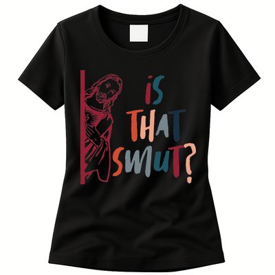 Jesus God Smut Reader Smut Reading Book Is That Smut Womens T-Shirt