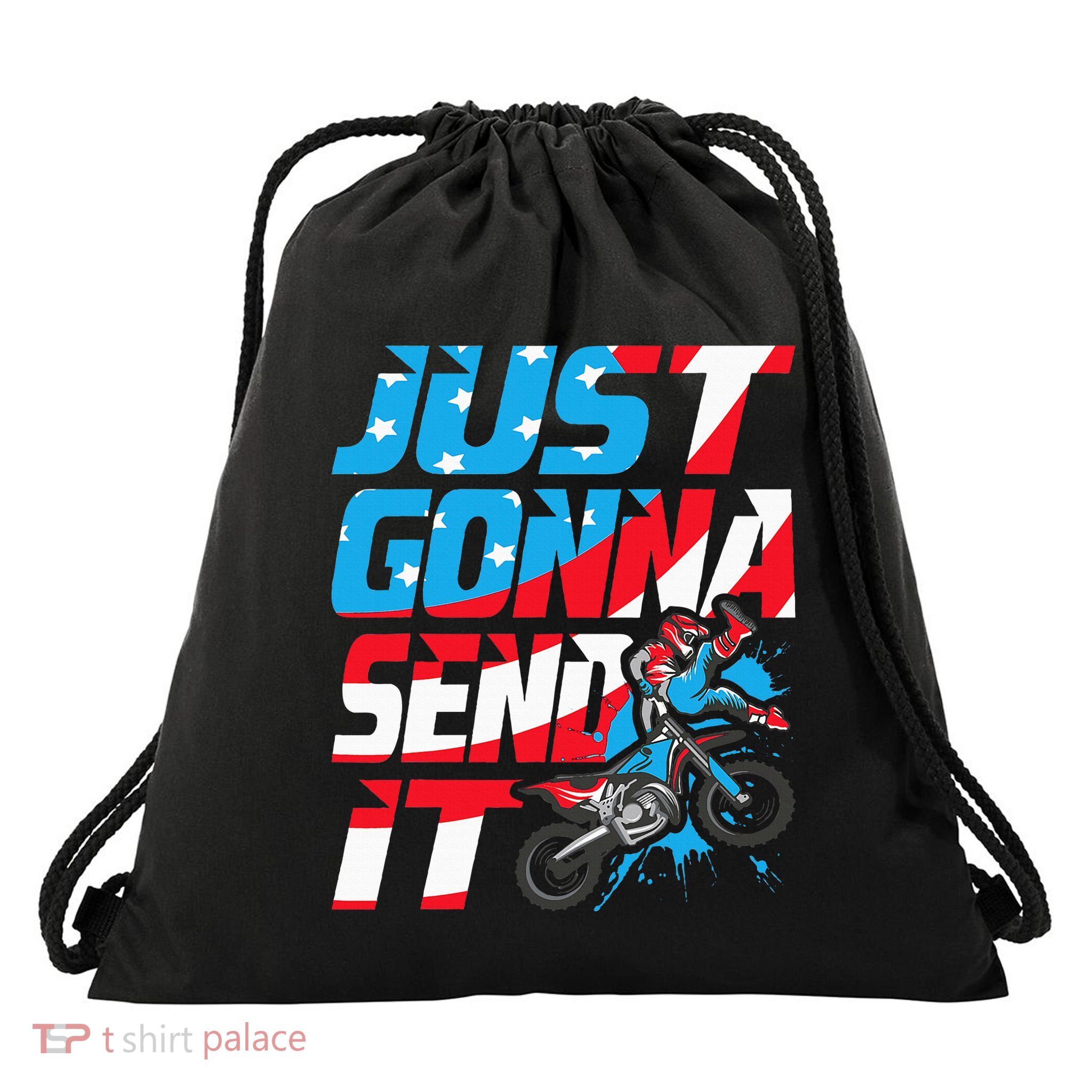 Just Gonna Send It Dirt Bike Mx Biker Rider Motocross Drawstring Bag