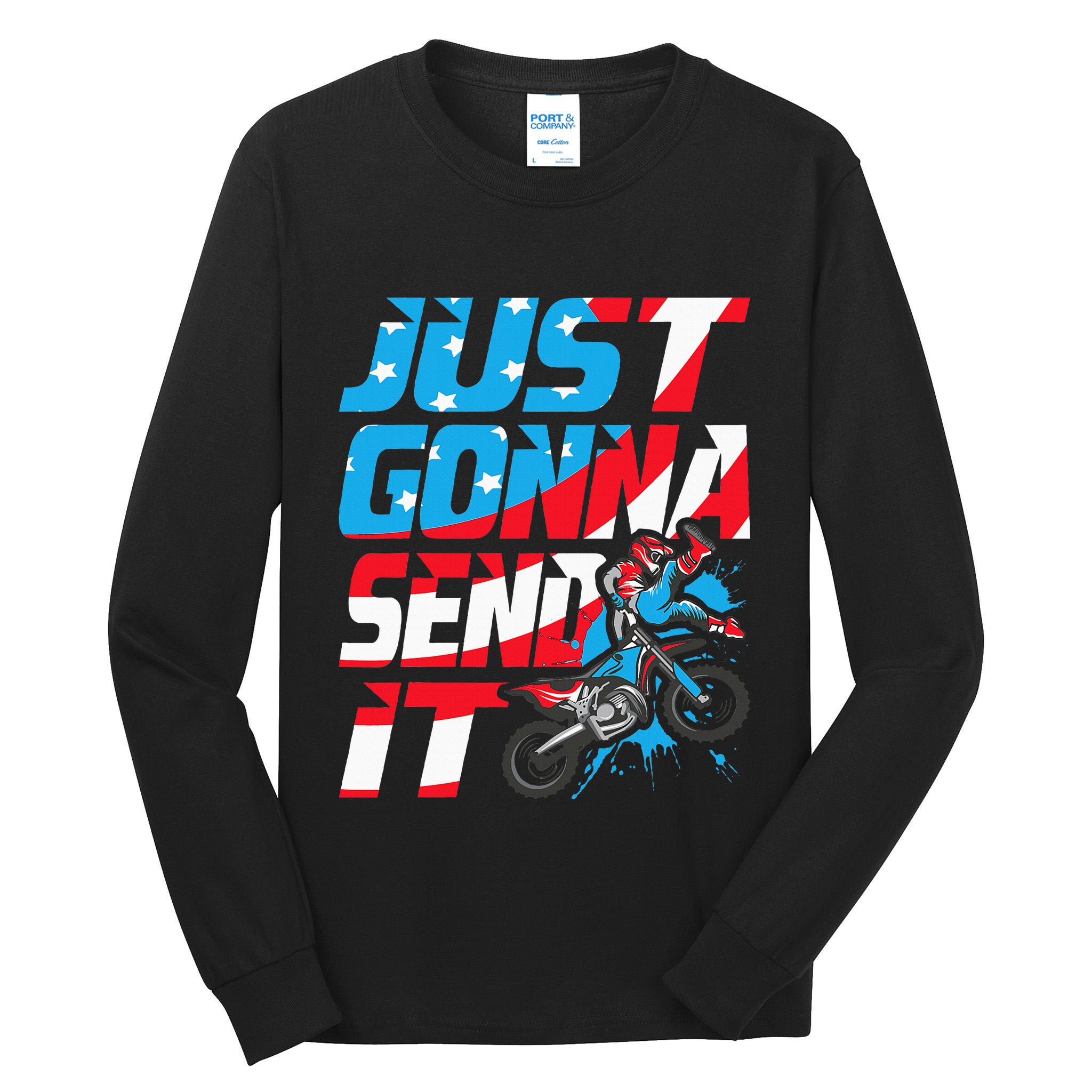 Just Gonna Send It Dirt Bike Mx Biker Rider Motocross Tall Long Sleeve T-Shirt