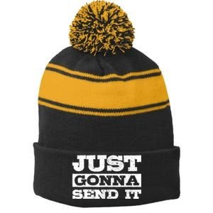 Just Gonna Send It Motocross Mountain Bike Ski Snowboard BMX Stripe Pom Pom Beanie