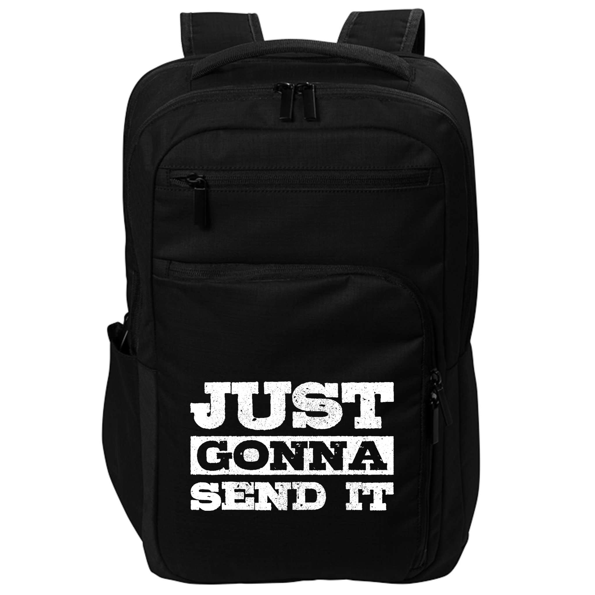 Just Gonna Send It Motocross Mountain Bike Ski Snowboard BMX Impact Tech Backpack