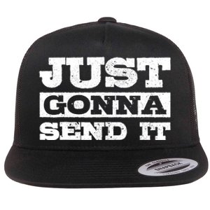 Just Gonna Send It Motocross Mountain Bike Ski Snowboard BMX Flat Bill Trucker Hat