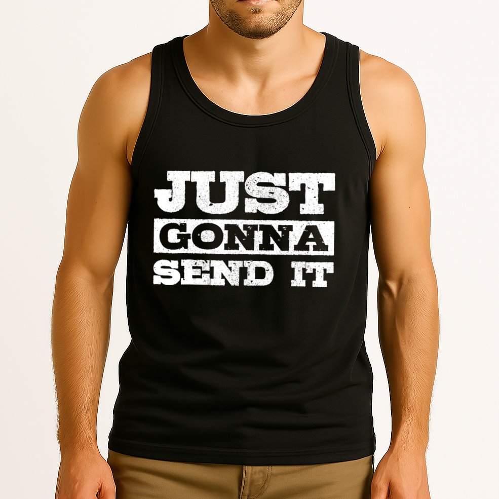 Just Gonna Send It Motocross Mountain Bike Ski Snowboard BMX Tank Top