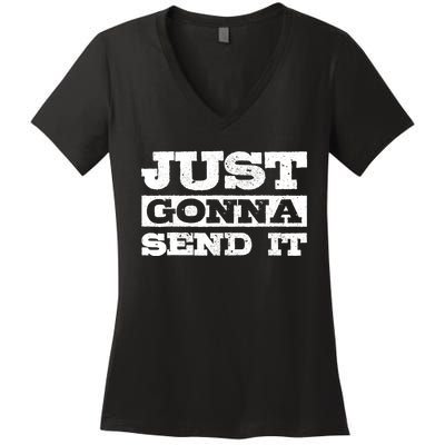 Just Gonna Send It Motocross Mountain Bike Ski Snowboard BMX Women's V-Neck T-Shirt