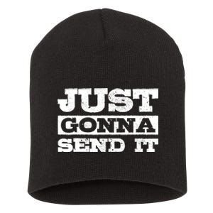 Just Gonna Send It Motocross Mountain Bike Ski Snowboard BMX Short Acrylic Beanie