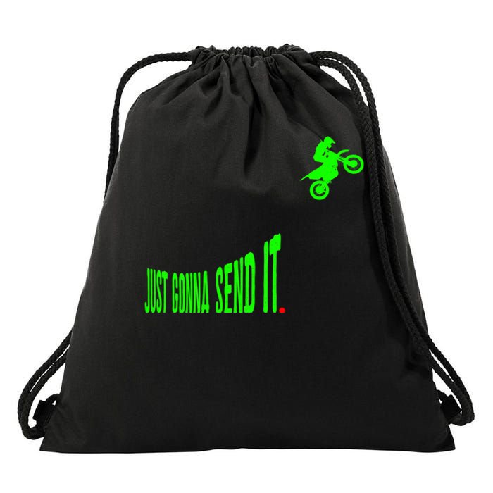 Just Gonna Send It Funny Motocross Dirt Bike Meme Biker Gift Drawstring Bag